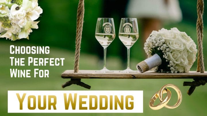 choosing the perfect wine for your wedding