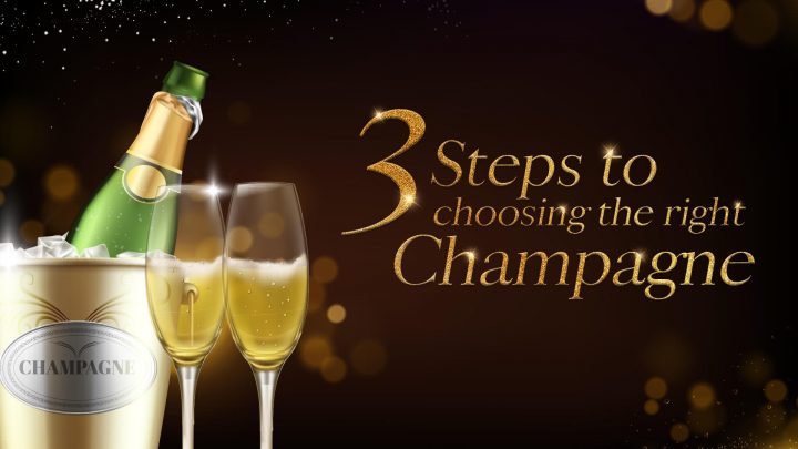 3 steps to choosing the right champagne